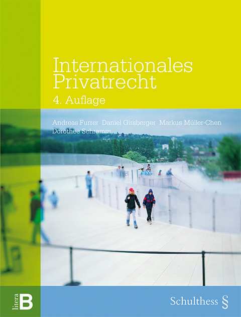 Internationales Privatrecht (PrintPlu§) - Daniel Girsberger, Markus Müller-Chen, Dorothee Schramm, Andreas Furrer