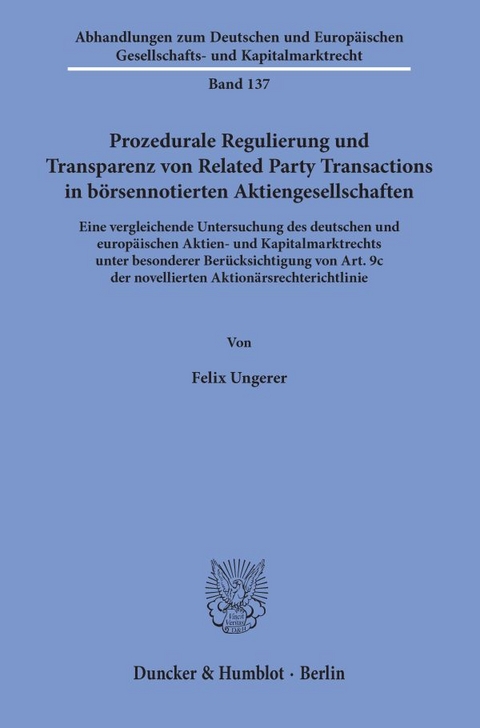 Prozedurale Regulierung und Transparenz von Related Party Transactions in börsennotierten Aktiengesellschaften. - Felix Ungerer