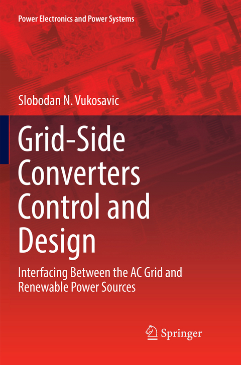 Grid-Side Converters Control and Design - Slobodan N. Vukosavic