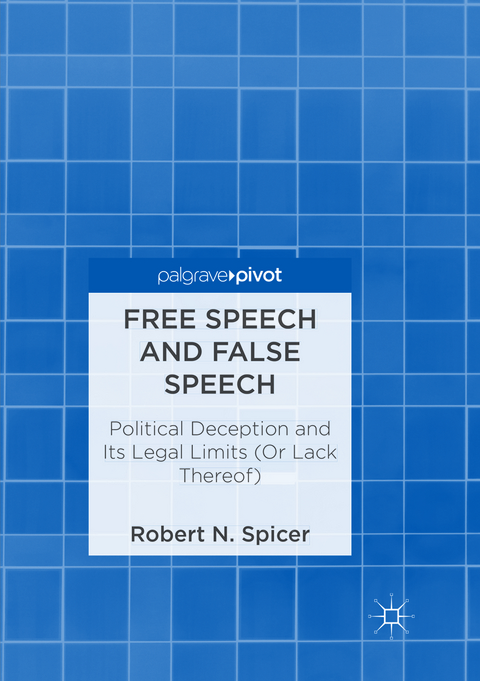 Free Speech and False Speech - Robert N. Spicer