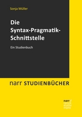 Die Syntax-Pragmatik-Schnittstelle - Sonja Müller