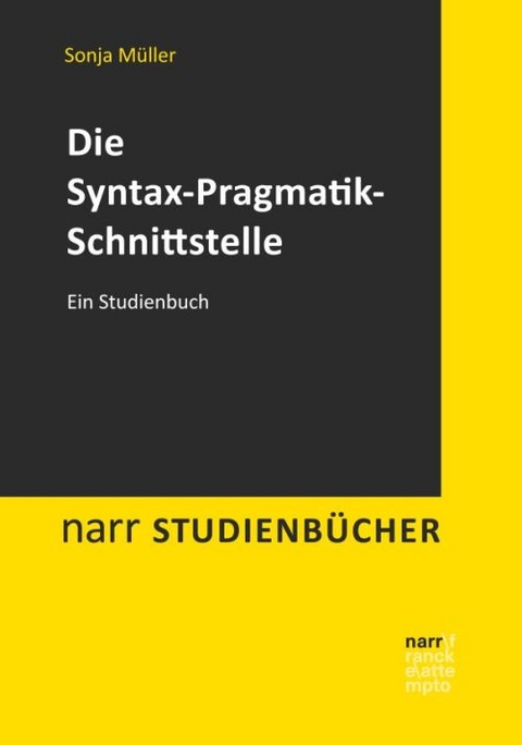 Die Syntax-Pragmatik-Schnittstelle - Sonja Müller