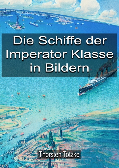 Die Schiffe der Imperator Klasse in Bildern - Thorsten Totzke