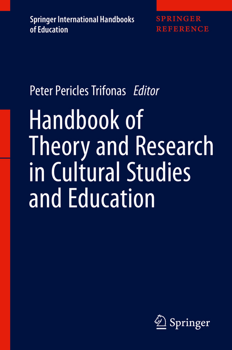 Handbook of Theory and Research in Cultural Studies and Education - 