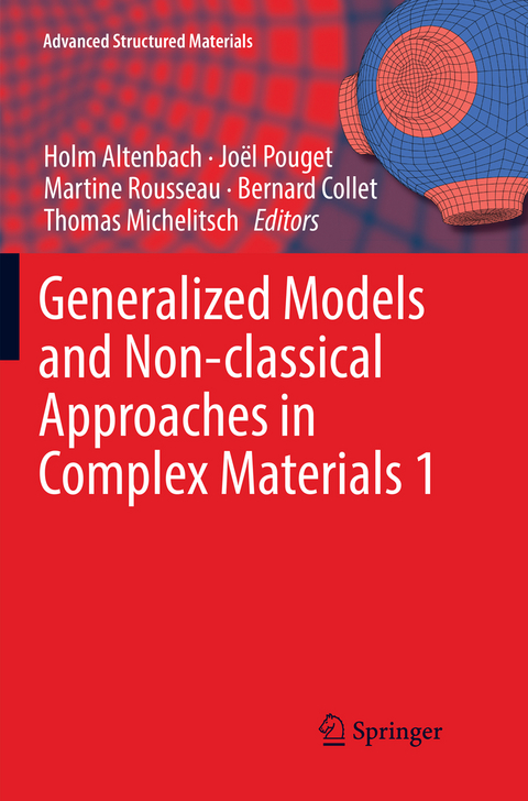 Generalized Models and Non-classical Approaches in Complex Materials 1 - 