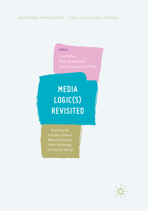 Media Logic(s) Revisited - 