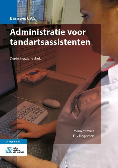 Administratie Voor Tandartsassistenten - Maria de Vries, Elly Hogeveen