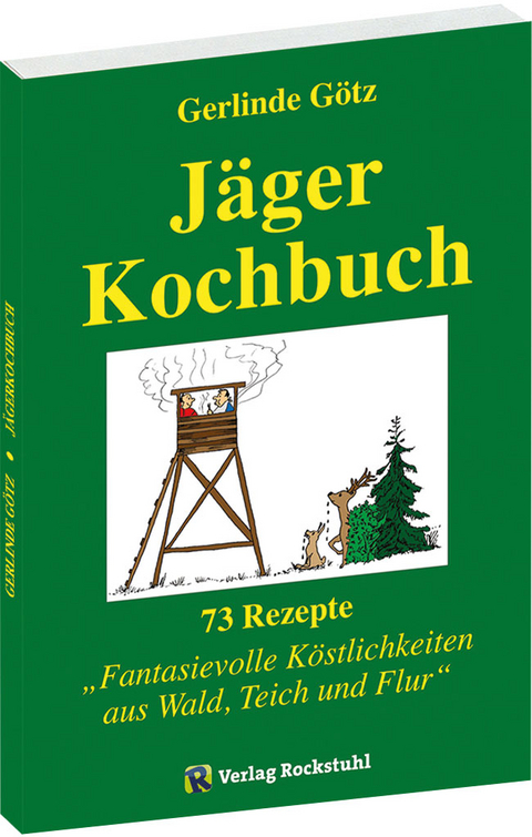 Jägerkochbuch - Gerlinde Götz