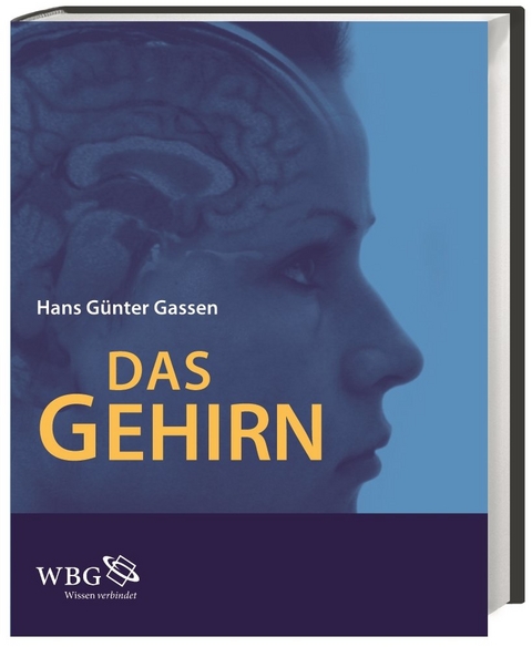 Das Gehirn - Hans Günter Gassen