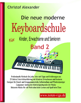 Die neue moderne Keyboardschule - Christof Alexander