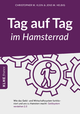 Tag auf Tag im Hamsterrad - Helbig, Jens; Klein, Christopher