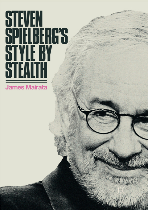 Steven Spielberg's Style by Stealth - James Mairata