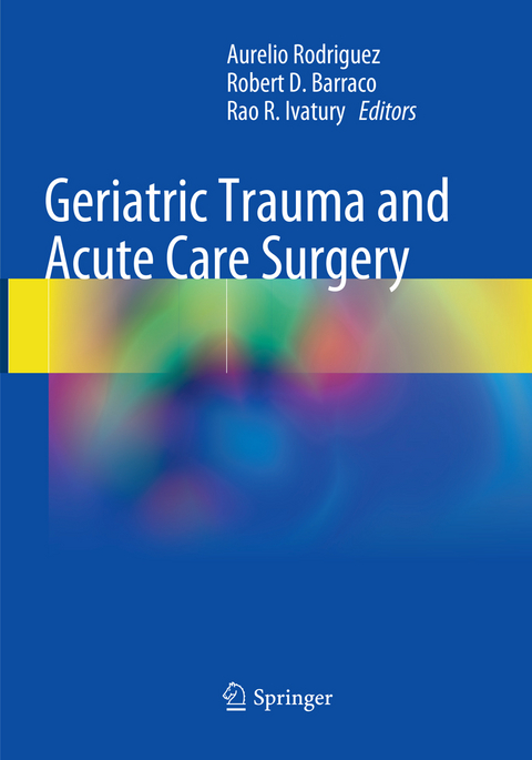 Geriatric Trauma and Acute Care Surgery - 