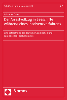 Der Arrestvollzug in Seeschiffe während eines Insolvenzverfahrens - Johannes Otto