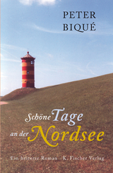 Schöne Tage an der Nordsee - Peter Biqué