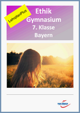 Ethik Gymnasium Bayern 7. Klasse - Fassung aktuell und Fassung LehrplanPlus (mit eingebetteten Videosequenzen) - digitales Buch für die Schule, anpassbar auf jedes Niveau -  Park Körner GmbH