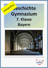 Neu Geschichte Gymnasium Bayern 7. Klasse - mit eingebetteten Videosequenzen - aktueller Lehrplan und LehrplanPlus - digitales Buch für die Schule, anpassbar auf jedes Niveau -  Park Körner GmbH