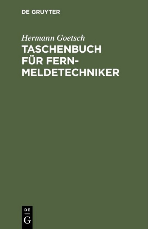 Taschenbuch für Fernmeldetechniker - Hermann Goetsch