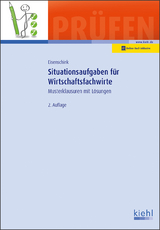 Situationsaufgaben für Wirtschaftsfachwirte - Christian Eisenschink