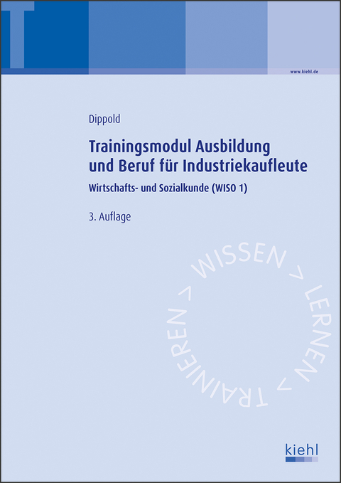 Trainingsmodul Ausbildung und Beruf für Industriekaufleute - Silke Dippold