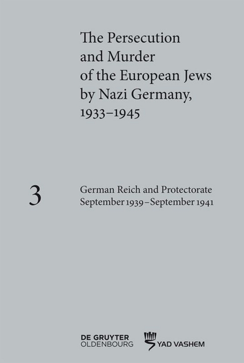 The Persecution and Murder of the European Jews by Nazi Germany, 1933–1945 / German Reich and Protectorate of Bohemia and Moravia September 1939–September 1941 - 