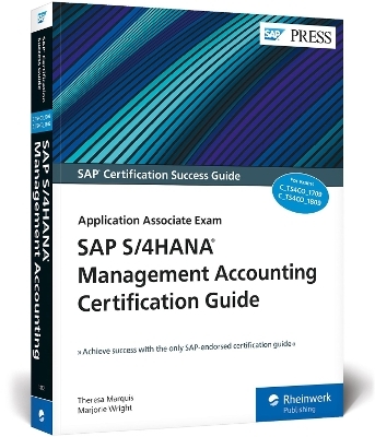 SAP S/4HANA Management Accounting Certification Guide - Theresa Marquis, Majorie Wright