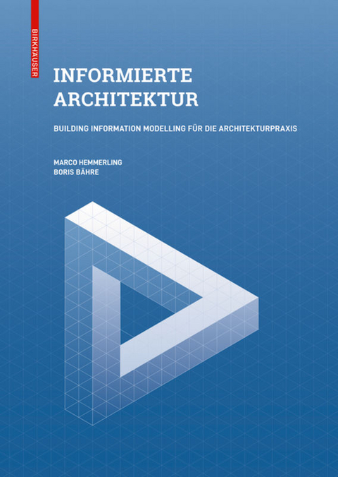 Informierte Architektur - Marco Hemmerling, Boris Bähre