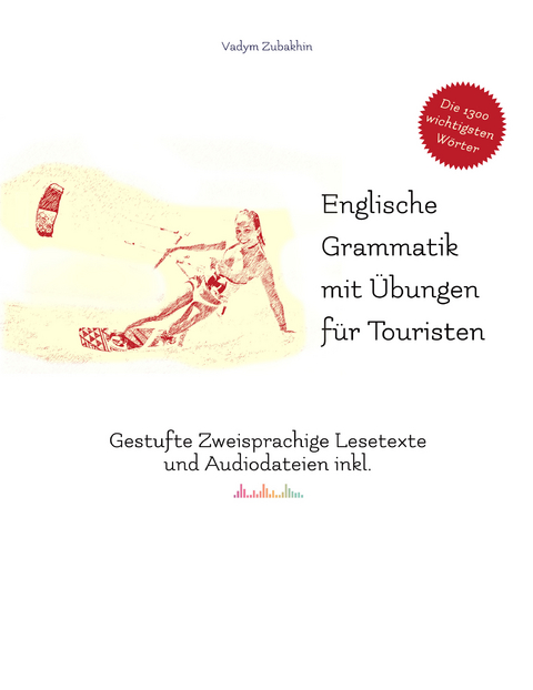 Englische Grammatik mit Übungen für Touristen - Vadym Zubakhin