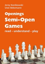 Openings - Semi-Open Games - Jerzy Konikowski, Uwe Bekemann