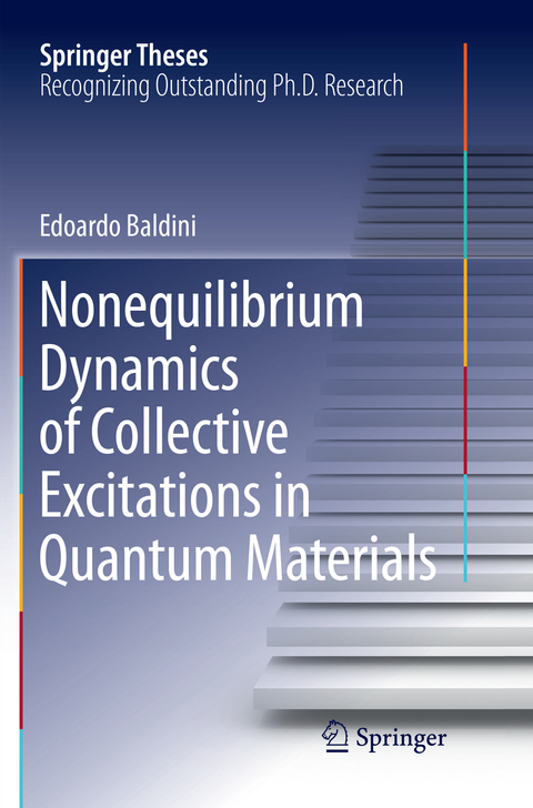 Nonequilibrium Dynamics of Collective Excitations in Quantum Materials - Edoardo Baldini