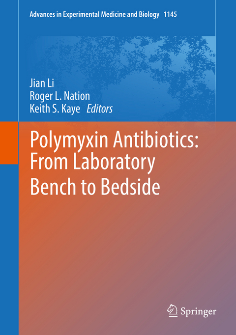 Polymyxin Antibiotics: From Laboratory Bench to Bedside - 