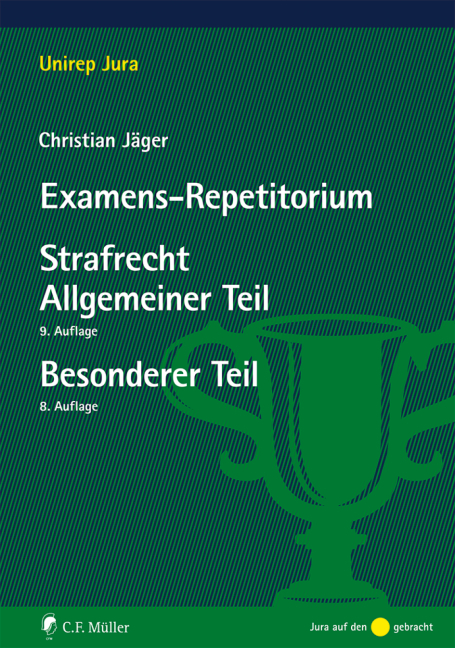 Examens-Repetitorium Strafrecht Allgemeiner Teil (9.A.) / Strafrecht Besonderer Teil (8.A.) - Christian Jäger