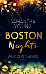 Boston Nights - Wahres Verlangen - Samantha Young