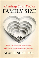 Creating Your Perfect Family Size -  Alan Singer