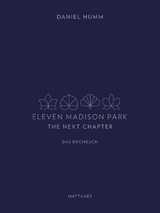 Eleven Madison Park - The Next Chapter - Daniel Humm
