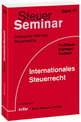 Internationales Steuerrecht - Holthaus, Jörg; Kierspel, Andreas; Kadach, Sophie