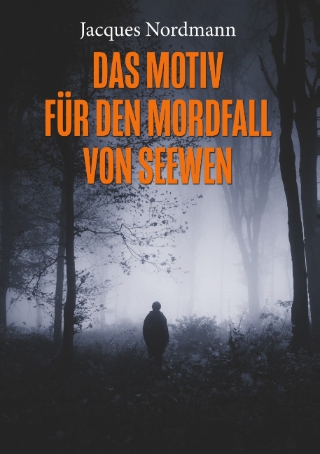 Das Motiv für den Mordfall von Seewen - Jacques Nordmann