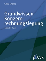 Grundwissen Konzernrechnungslegung - Brösel, Prof. Dr. Gerrit