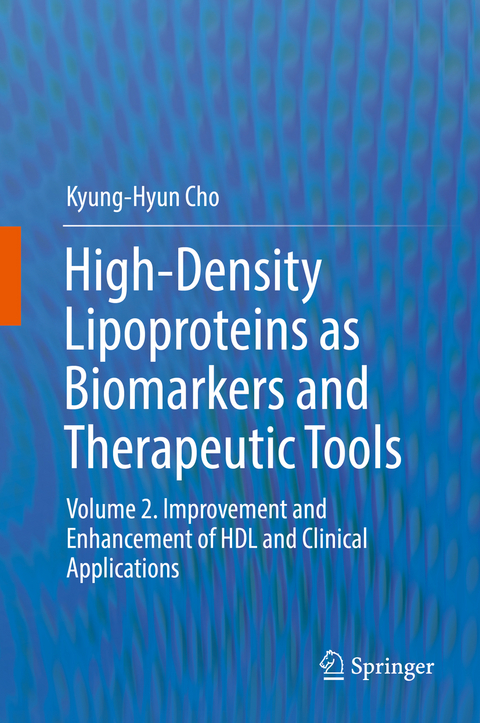 High-Density Lipoproteins as Biomarkers and Therapeutic Tools - Kyung-Hyun Cho