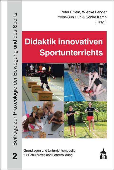 Didaktik innovativen Sportunterrichts - 