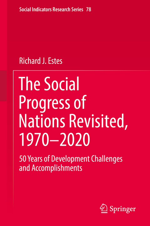 The Social Progress of Nations Revisited, 1970–2020 - Richard J. Estes