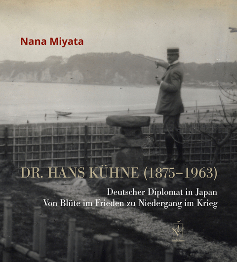 Dr. Hans Kühne (1875–1963) - Nana Miyata