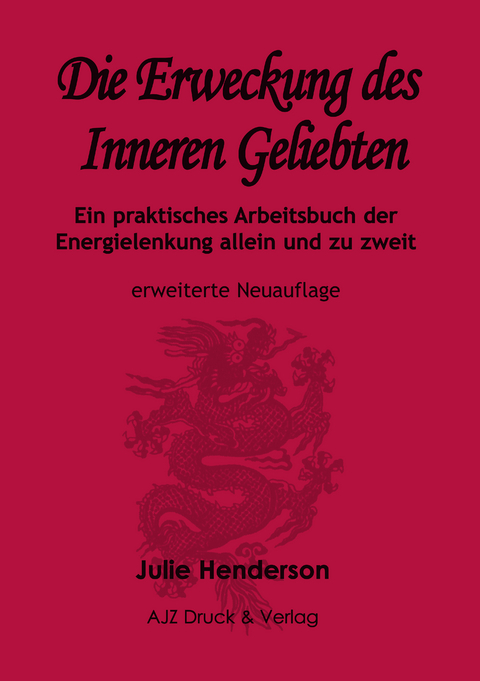 Die Erweckung des Inneren Geliebten - Julie Henderson