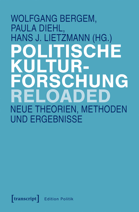 Politische Kulturforschung reloaded - 