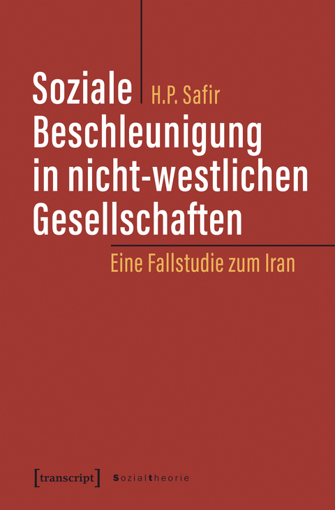 Soziale Beschleunigung in nicht-westlichen Gesellschaften - Hassan Poorsafir