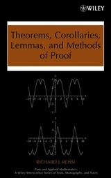 Theorems, Corollaries, Lemmas, and Methods of Proof - Richard J. Rossi