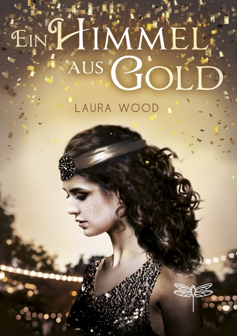 Ein Himmel aus Gold - Laura Wood