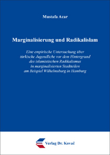Marginalisierung und Radikalislam - Mustafa Acar