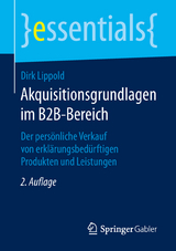 Akquisitionsgrundlagen im B2B-Bereich - Lippold, Dirk