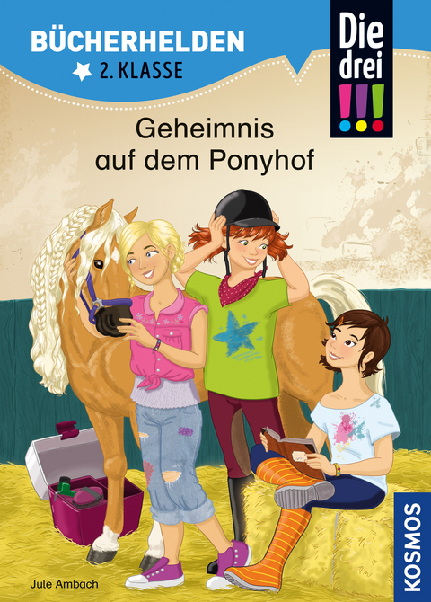 Die drei !!!, Bücherhelden 2. Klasse, Geheimnis auf dem Ponyhof - Jule Ambach